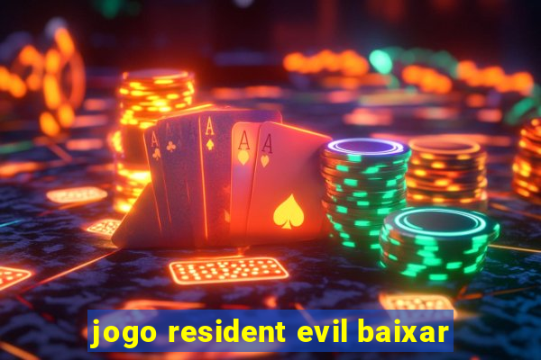 jogo resident evil baixar